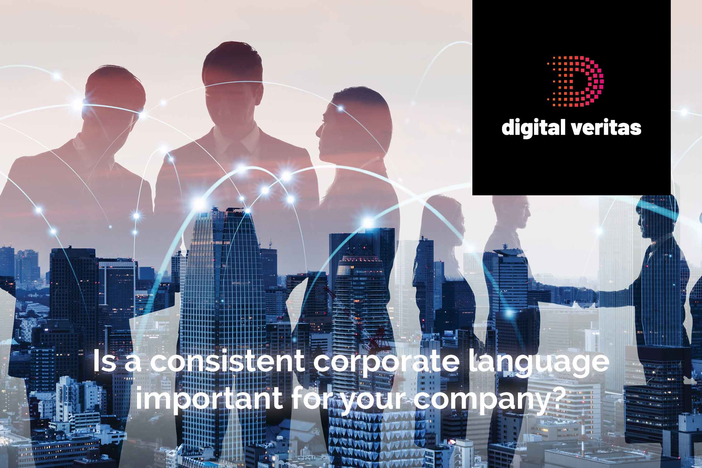 #digitalveritas #consistency #corporatelanguage